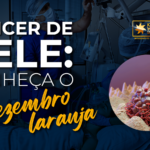 Dezembro Laranja: Já conhece a Importância?