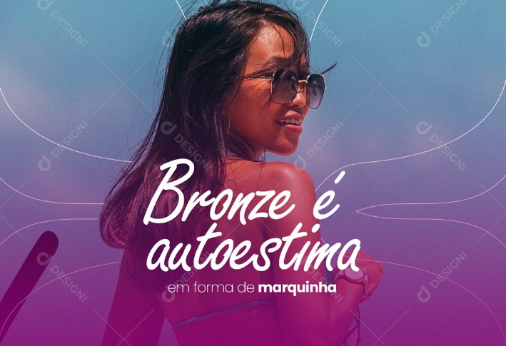 Mulher bronzeada sorrindo com slogan “Bronze é autoestima em forma de marquinha”